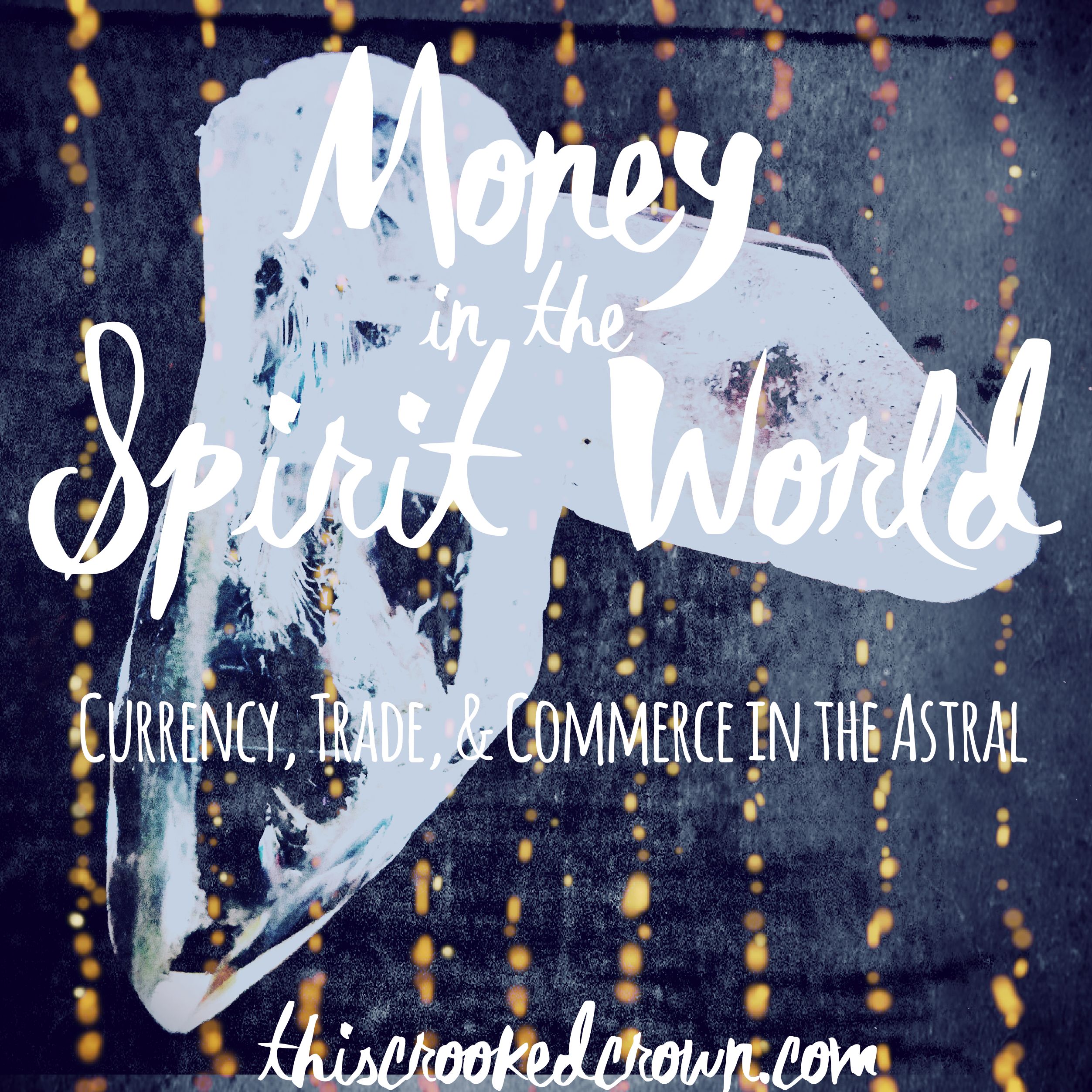 Money in the Spirit World