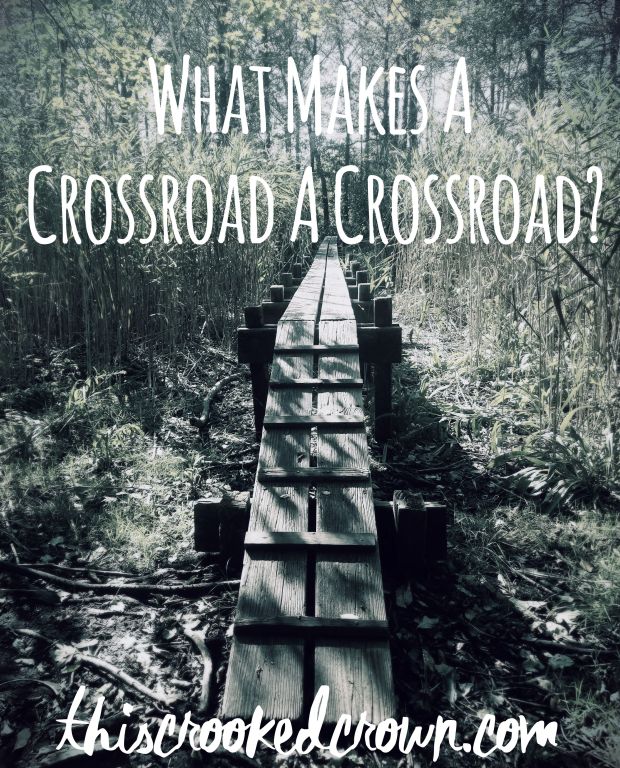 What Makes a Crossroads a Crossroads